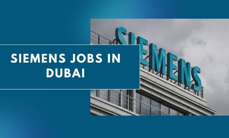 Photo of Siemens Jobs in Dubai 2023-24 – Apply Now
