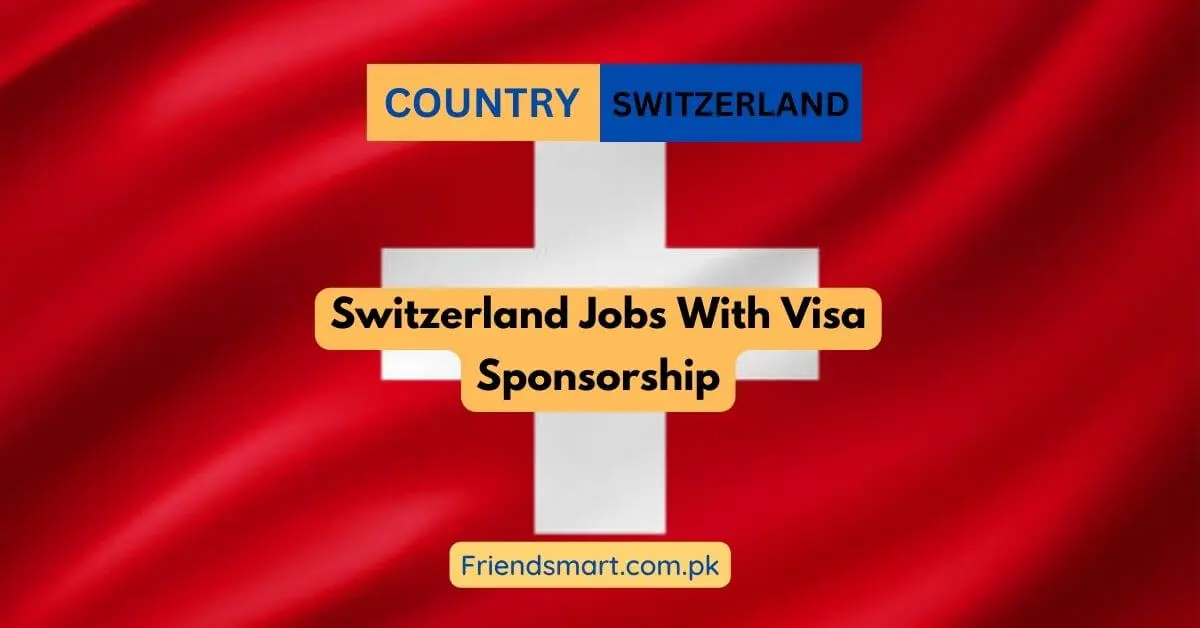 Switzerland Jobs With Visa Sponsorship
