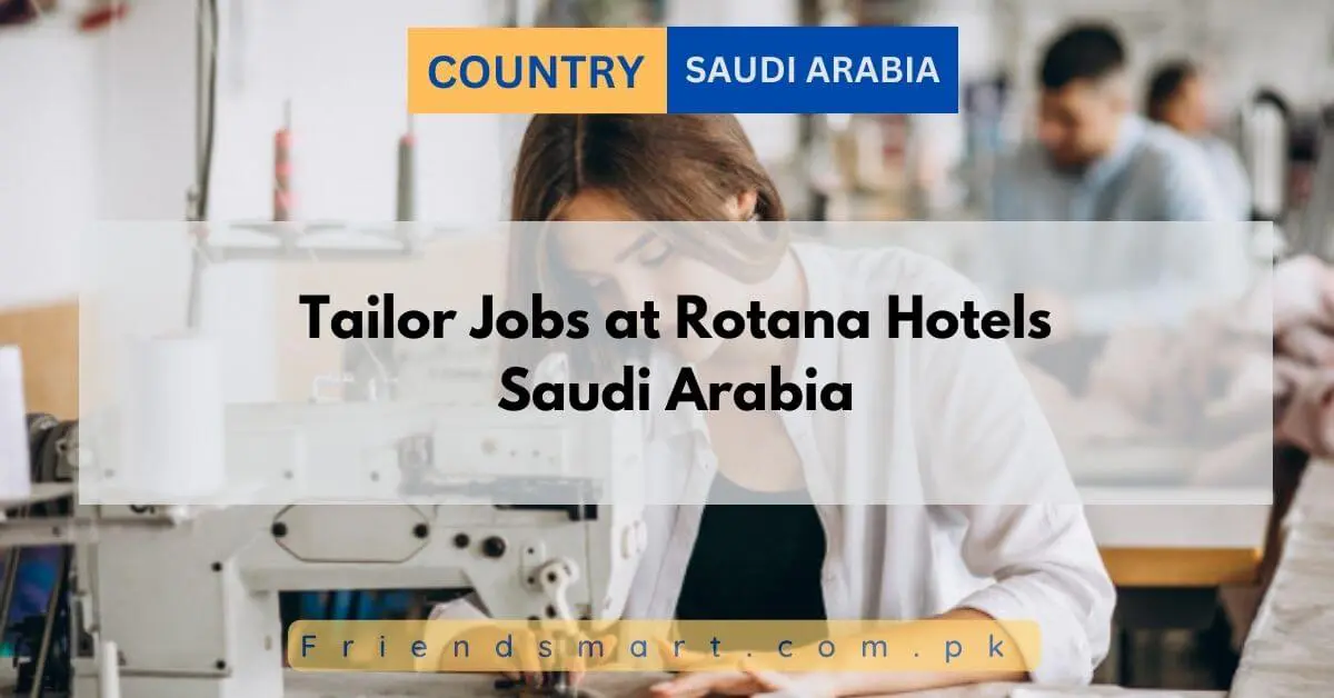 Tailor Jobs at Rotana Hotels Saudi Arabia