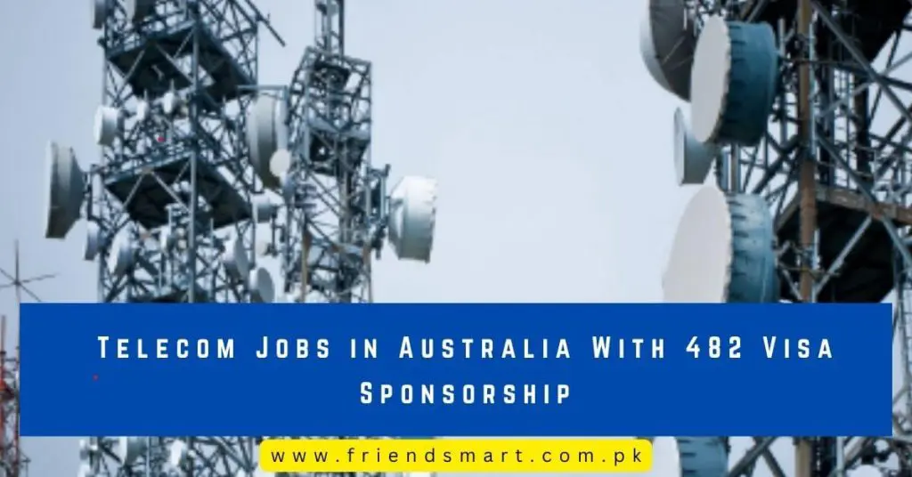 Telecom Jobs in Australia With 482 Visa Sponsorship