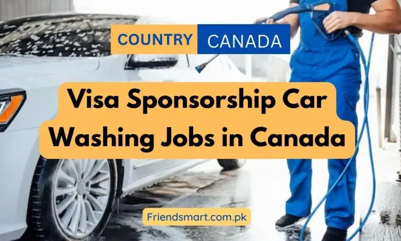 Photo of Visa Sponsorship Car Washing Jobs in Canada – Apply Now