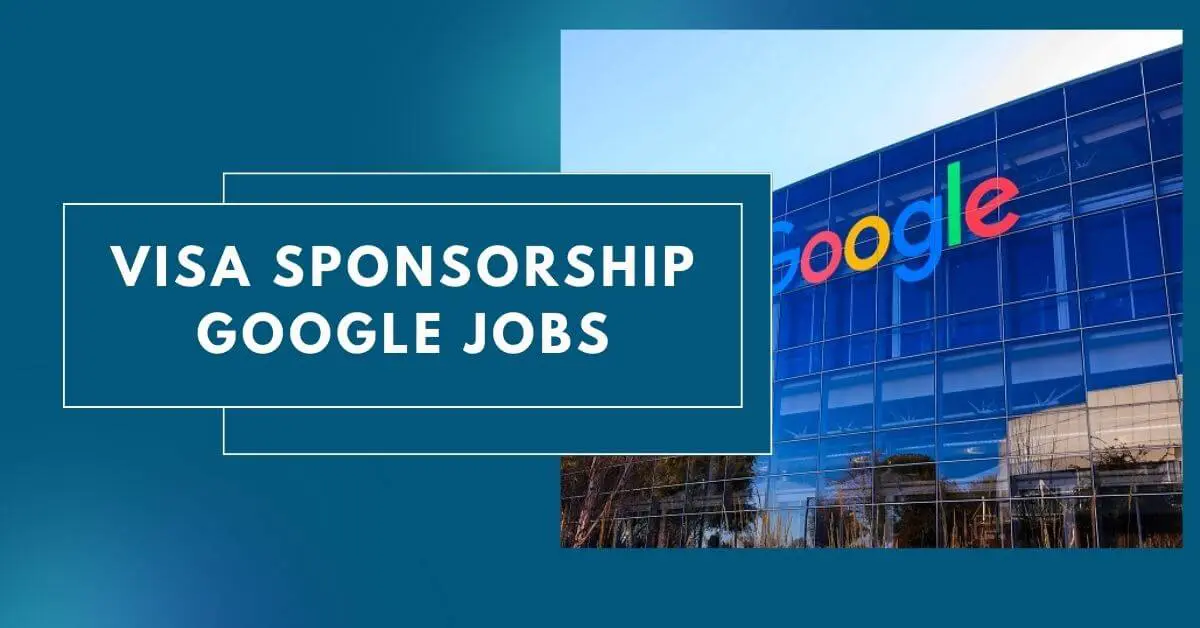 Visa Sponsorship Google Jobs