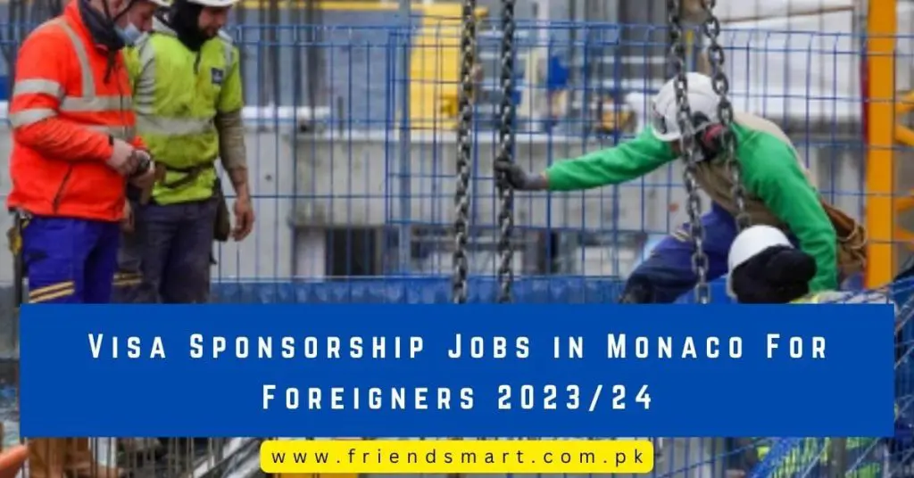 Visa Sponsorship Jobs in Monaco For Foreigners