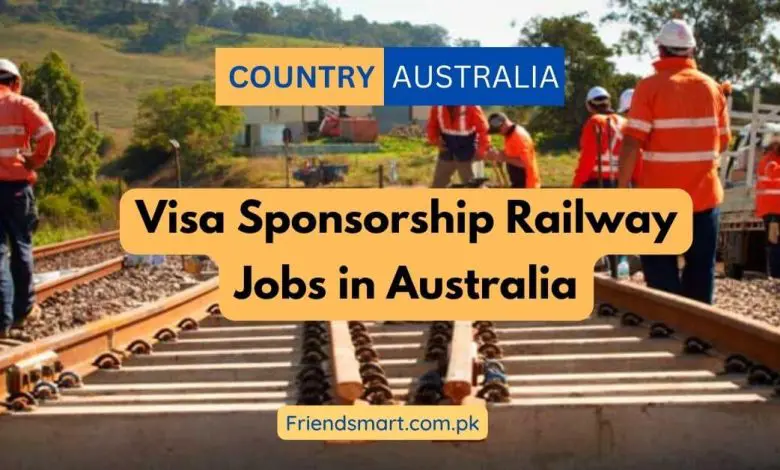 Photo of Visa Sponsorship Railway Jobs in Australia – Apply Online