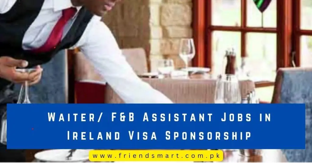 Waiter F&B Assistant Jobs in Ireland Visa Sponsorship