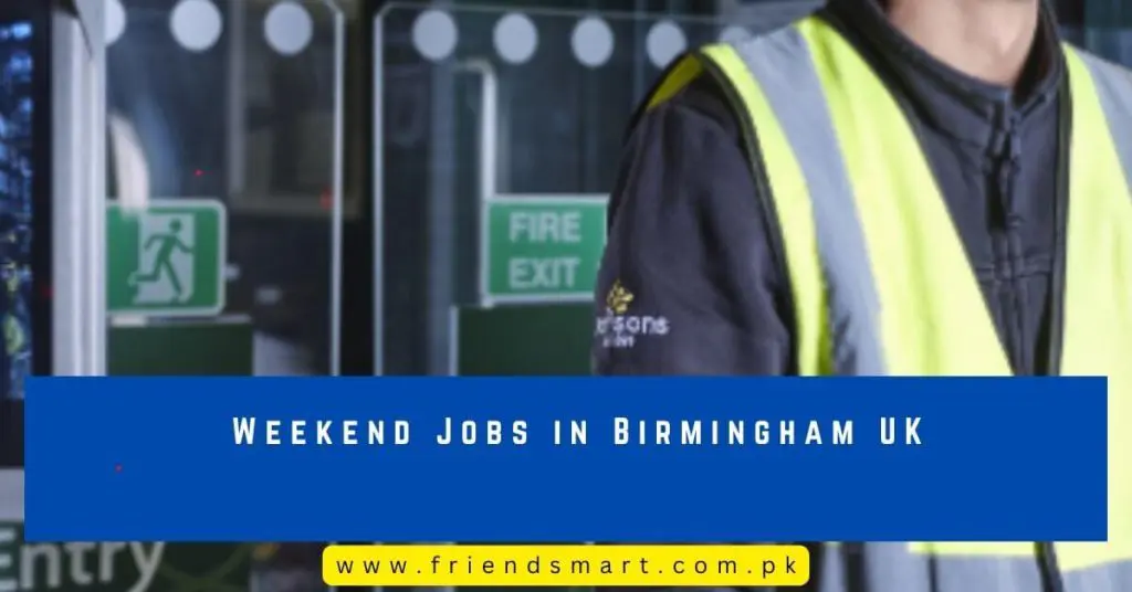 Weekend Jobs in Birmingham UK