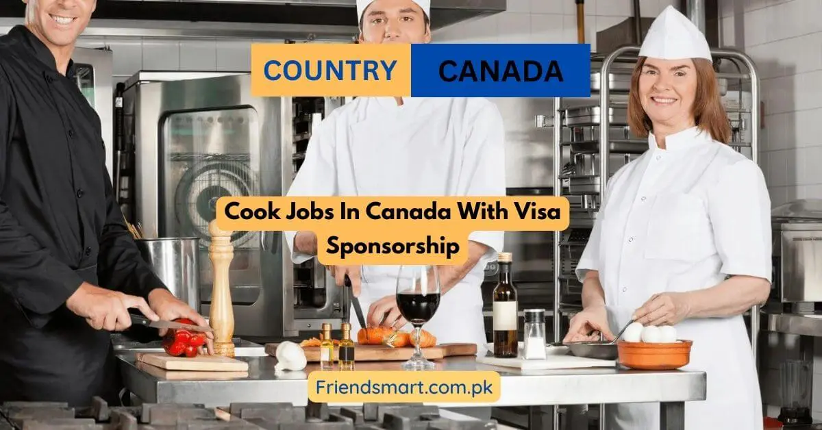 Cook Jobs In Canada With Visa Sponsorship