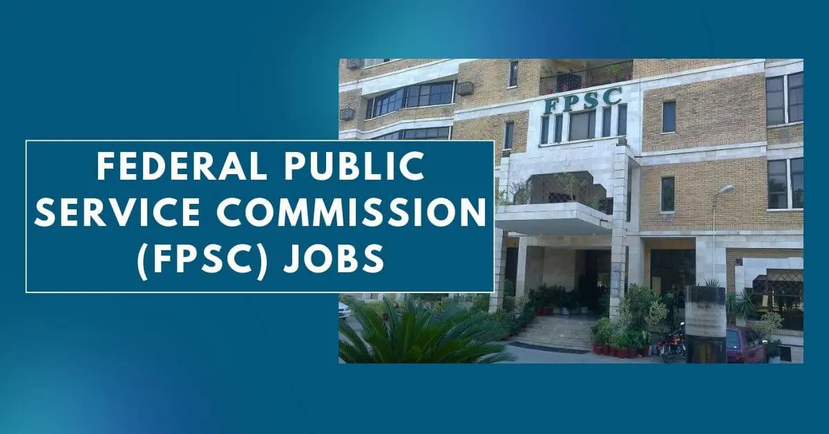 Federal Public Service Commission (FPSC) Jobs