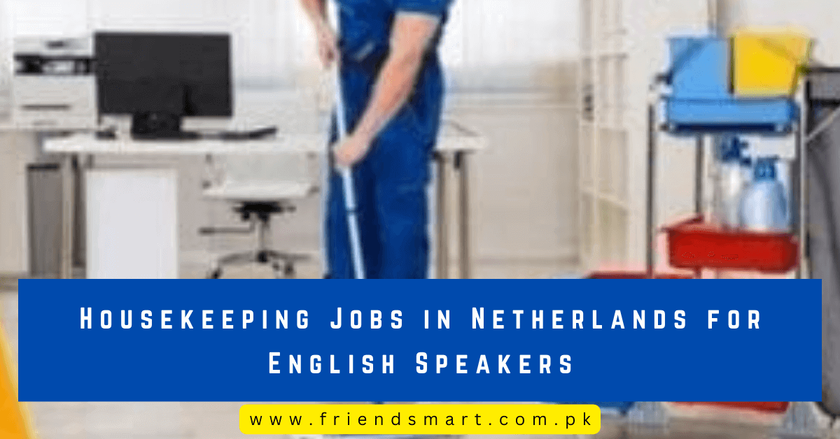 Housekeeping Jobs in Netherlands for English Speakers