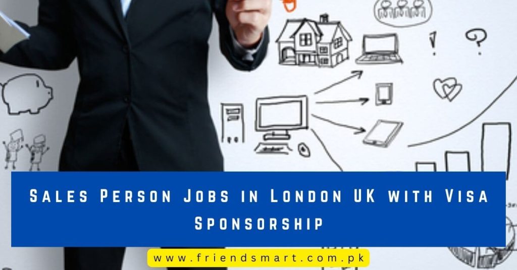 Sales Person Jobs in London UK with Visa Sponsorship