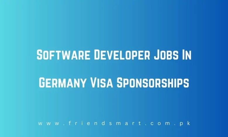 Photo of Software Developer Jobs In Germany 2024 Visa Sponsorships