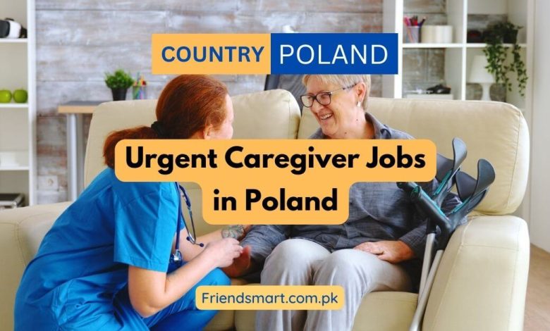 Photo of Urgent Caregiver Jobs in Poland 2024 – Apply Now
