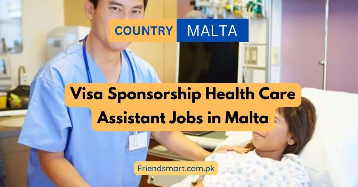 Visa Sponsorship Health Care Assistant Jobs in Malta