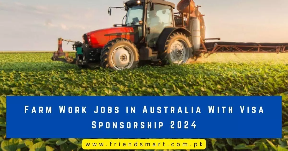 Farm Work Jobs in Australia With Visa Sponsorship