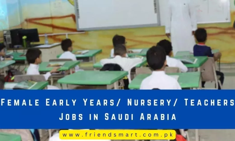 Photo of Female Early Years/ Nursery/ Teachers Jobs in Saudi Arabia