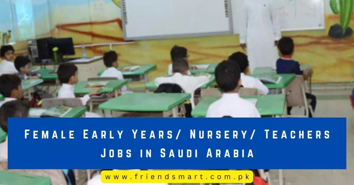 Female Early Years/ Nursery/ Teachers Jobs in Saudi Arabia