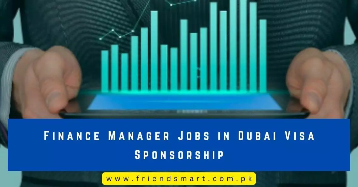 Finance Manager Jobs in Dubai Visa Sponsorship
