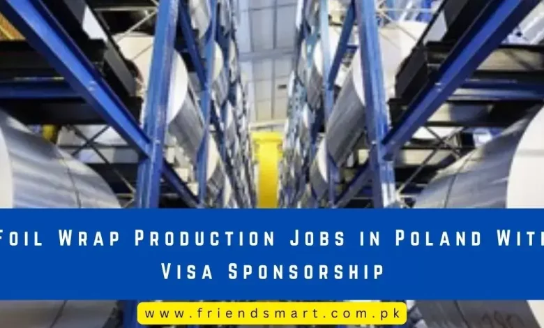 Photo of Foil Wrap Production Jobs in Poland With Visa Sponsorship