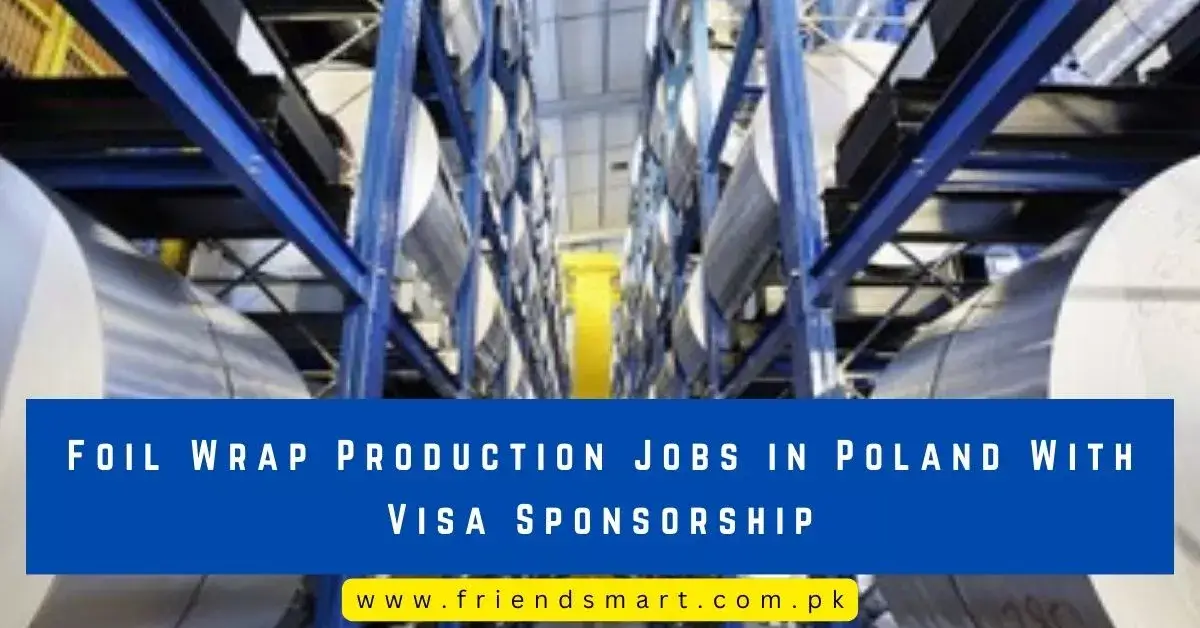 Foil Wrap Production Jobs in Poland With Visa Sponsorship
