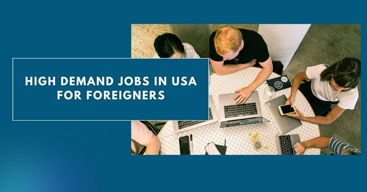 High Demand Jobs in USA for Foreigners