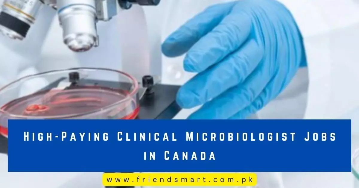 High-Paying Clinical Microbiologist Jobs in Canada