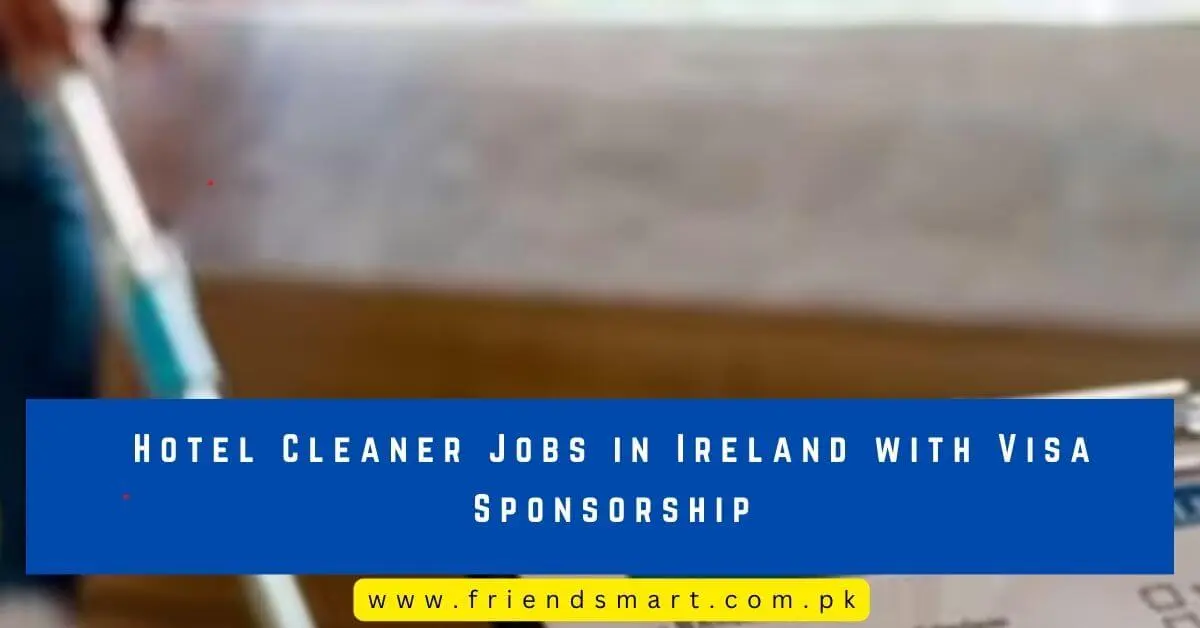 Hotel Cleaner Jobs in Ireland with Visa Sponsorship