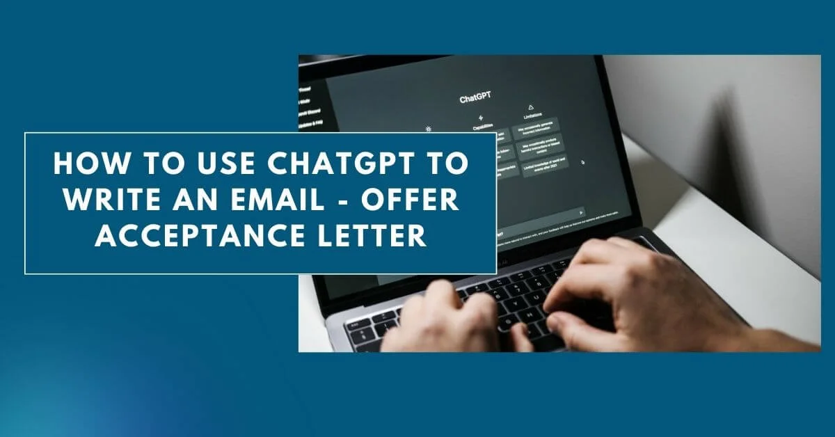How To Use ChatGPT to Write an Email - Offer Acceptance Letter