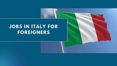 Photo of Jobs in Italy for Foreigners 2024 – Apply Now