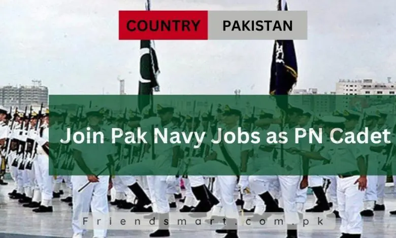 Photo of Join Pak Navy Jobs as PN Cadet – Apply Now