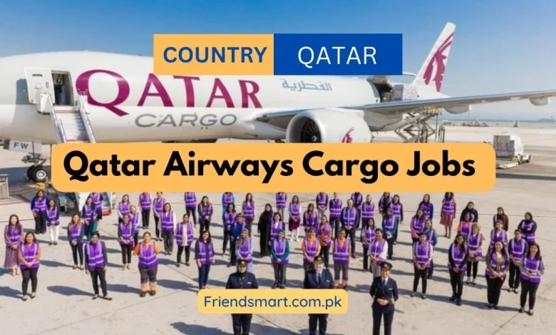 Photo of Qatar Airways Cargo Jobs 2024 – Apply Online
