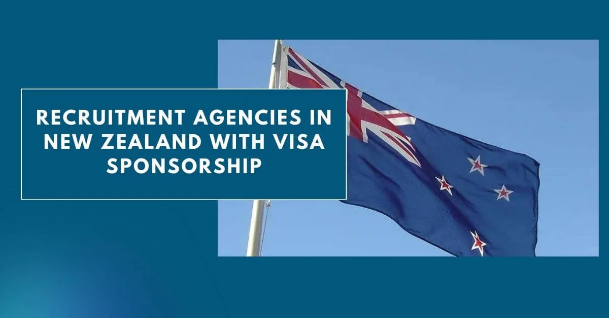 Recruitment Agencies in New Zealand with Visa Sponsorship