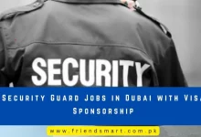 Photo of Security Guard Jobs in Dubai with Visa Sponsorship 2024