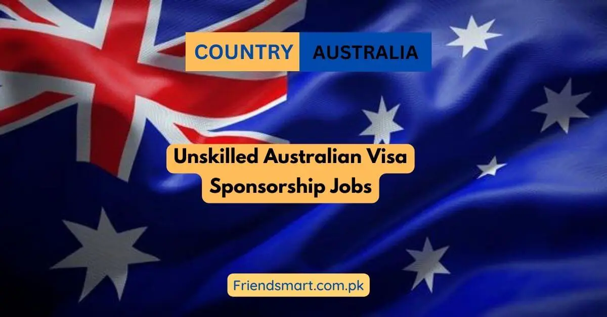 Unskilled Australian Visa Sponsorship Jobs