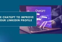 Photo of Use ChatGPT to Improve Your LinkedIn Profile 2024 – Guide