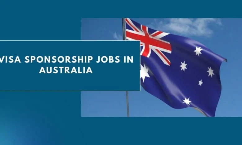Photo of Visa Sponsorship Jobs in Australia 2024 – Work Visa