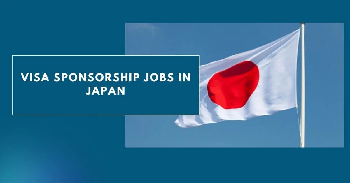 Visa Sponsorship Jobs in Japan 2024 Apply Now