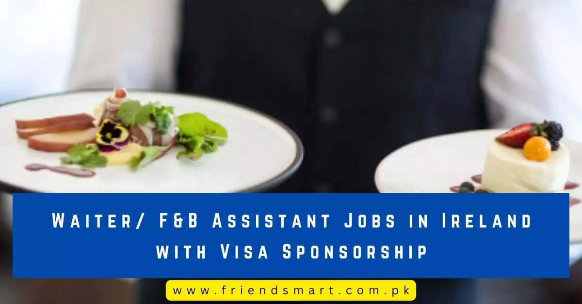 Waiter F&B Assistant Jobs in Ireland with Visa Sponsorship