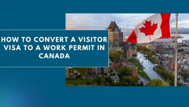 Photo of How to Convert a Visitor Visa to a Work Permit in Canada 2024