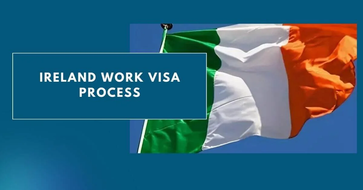 Ireland Work Visa Process