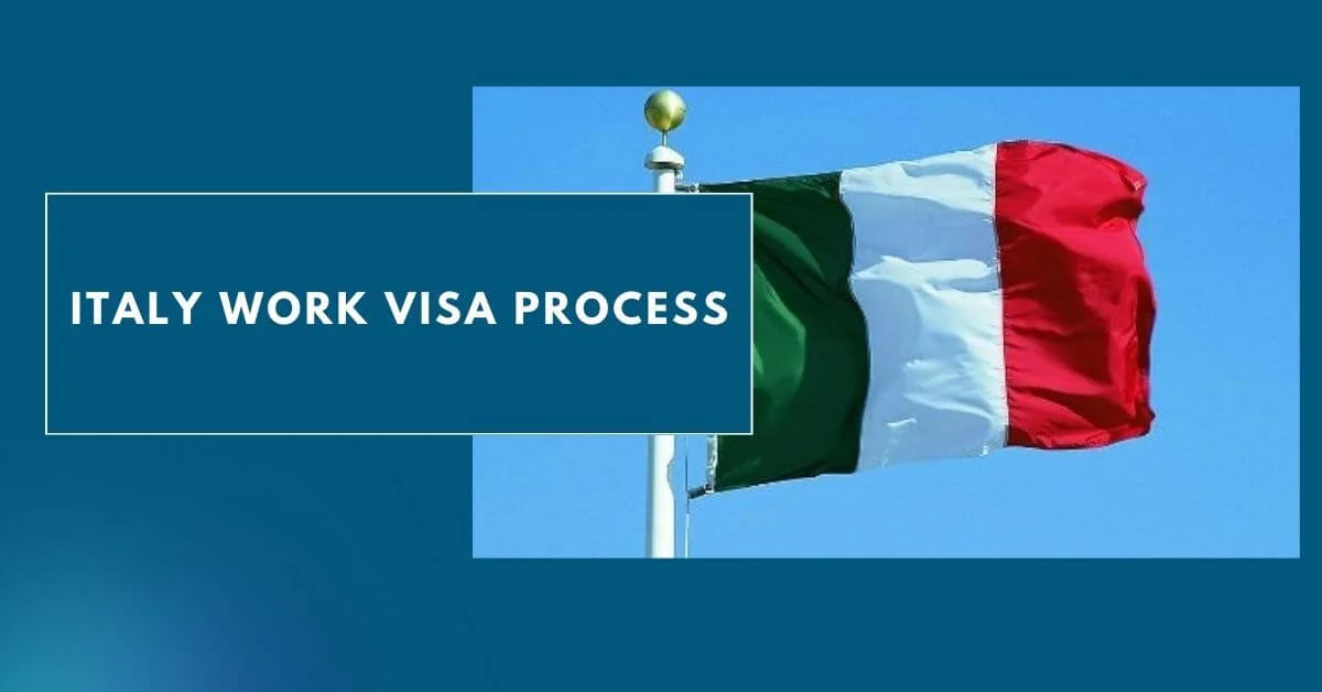 Italy Work Visa Process