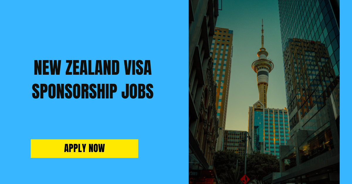New Zealand Visa Sponsorship Jobs