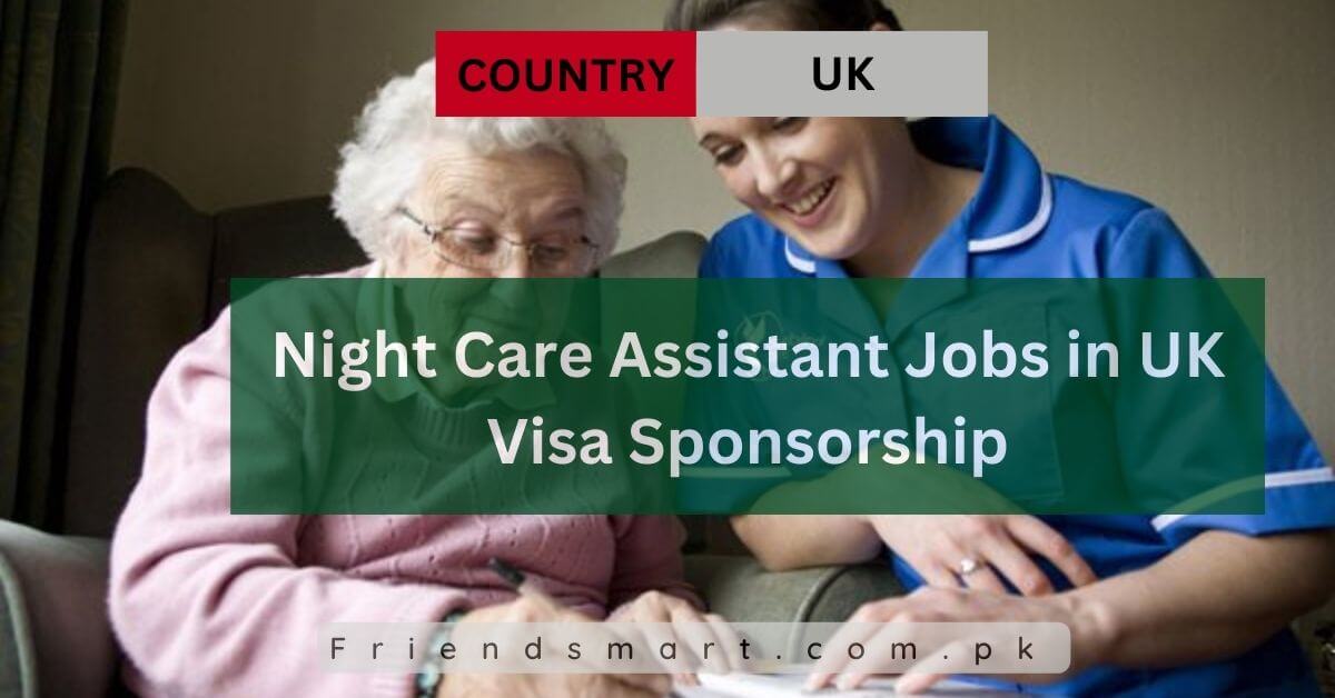 Night Care Assistant Jobs in UK Visa Sponsorship