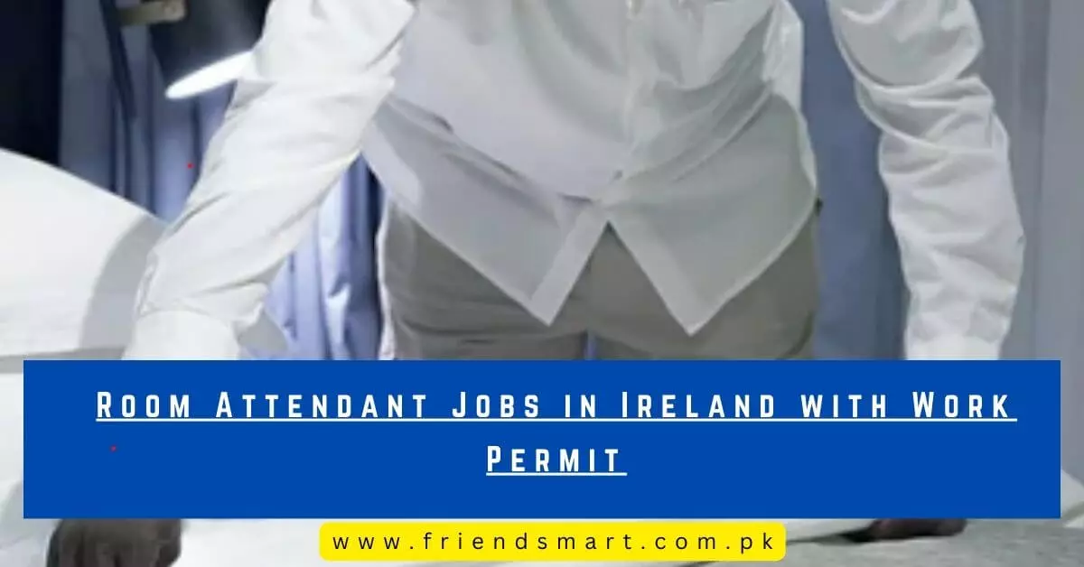 Room Attendant Jobs in Ireland with Work Permit