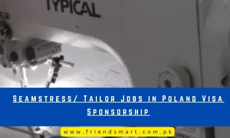 Photo of Seamstress/ Tailor Jobs in Poland Visa Sponsorship