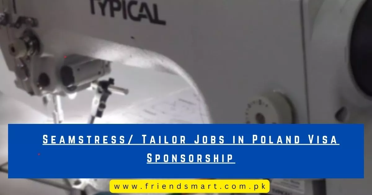 Seamstress Tailor Jobs in Poland Visa Sponsorship