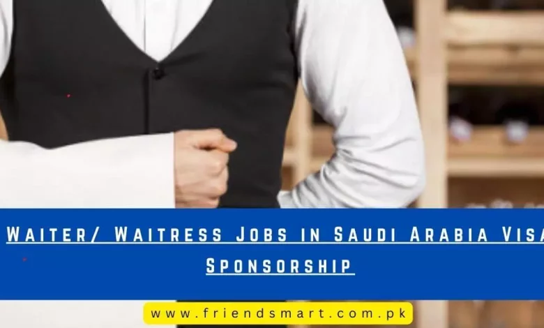 Photo of Waiter/ Waitress Jobs in Saudi Arabia Visa Sponsorship