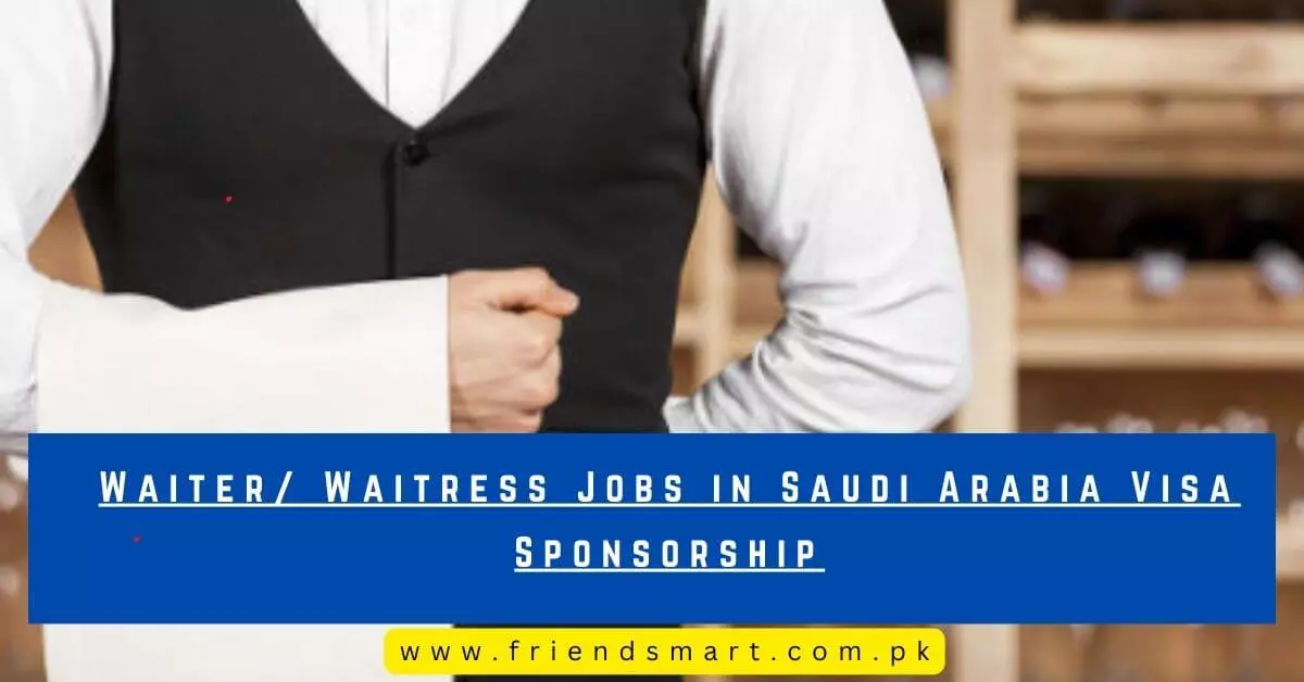 Waiter Waitress Jobs in Saudi Arabia Visa Sponsorship