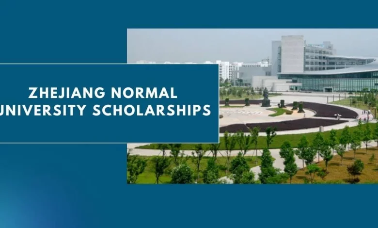 Photo of Zhejiang Normal University Scholarships 2024 – Apply Now