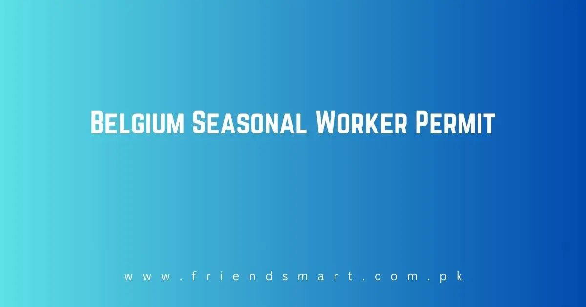 Belgium Seasonal Worker Permit