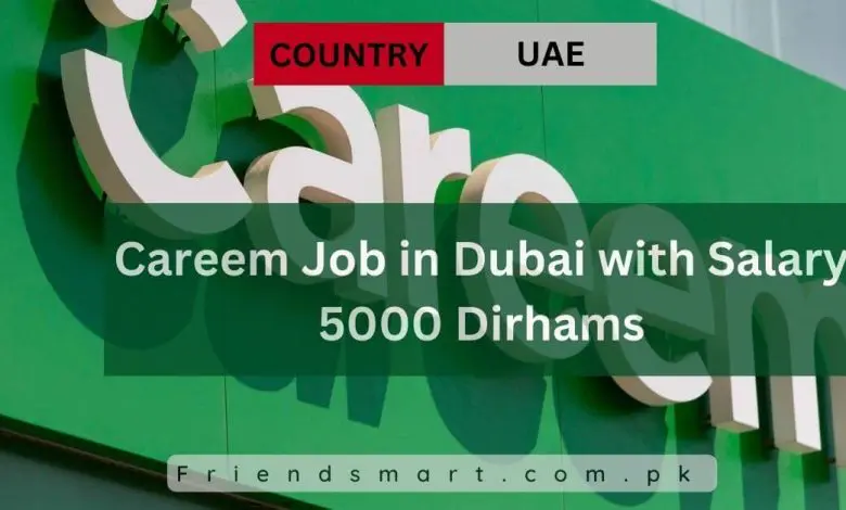 Photo of Careem Job in Dubai with Salary 5000 Dirhams